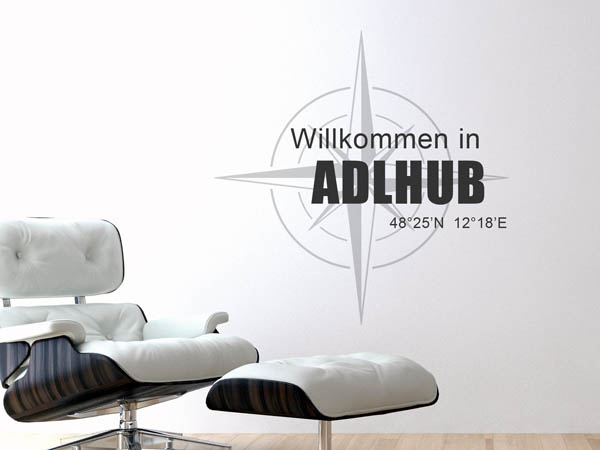 Wandtattoo Willkommen in Adlhub mit den Koordinaten 48°25'N 12°18'E