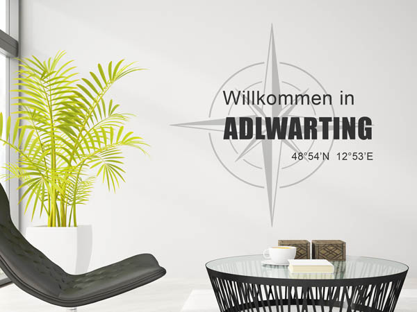 Wandtattoo Willkommen in Adlwarting mit den Koordinaten 48°54'N 12°53'E