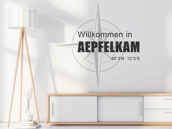 Wandtattoo Willkommen in Aepfelkam mit den Koordinaten 48°3'N 12°0'E