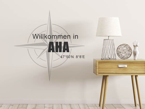 Wandtattoo Willkommen in Aha mit den Koordinaten 47°50'N 8°8'E