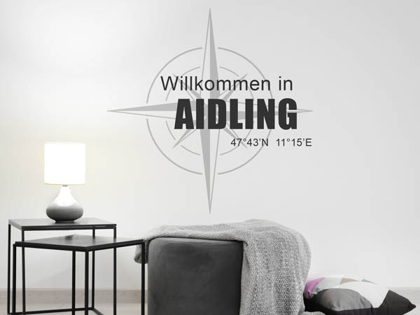 Wandtattoo Willkommen in Aidling mit den Koordinaten 47°43'N 11°15'E