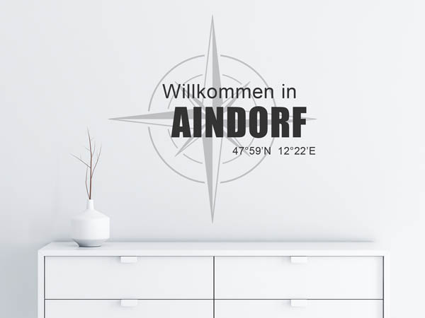 Wandtattoo Willkommen in Aindorf mit den Koordinaten 47°59'N 12°22'E