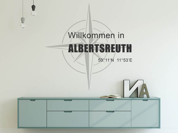 Wandtattoo Willkommen in Albertsreuth mit den Koordinaten 50°11'N 11°53'E