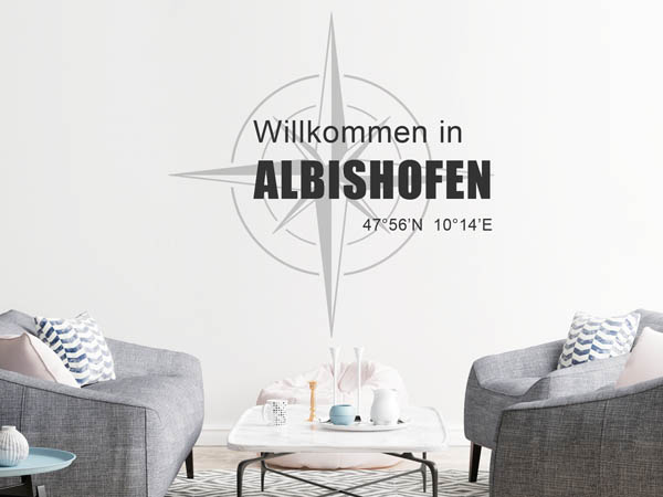 Wandtattoo Willkommen in Albishofen mit den Koordinaten 47°56'N 10°14'E