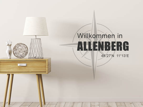 Wandtattoo Willkommen in Allenberg mit den Koordinaten 48°27'N 11°13'E
