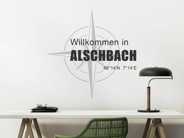 Wandtattoo Willkommen in Alschbach mit den Koordinaten 49°14'N 7°14'E