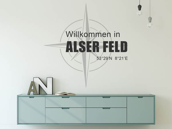 Wandtattoo Willkommen in Alser Feld mit den Koordinaten 53°29'N 8°21'E