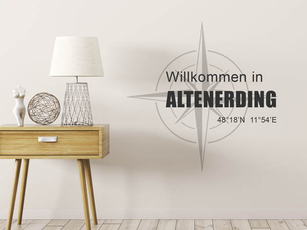Wandtattoo Willkommen in Altenerding mit den Koordinaten 48°18'N 11°54'E
