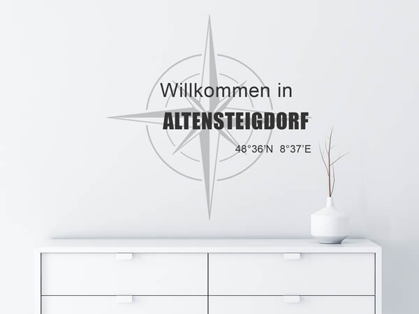 Wandtattoo Willkommen in Altensteigdorf mit den Koordinaten 48°36'N 8°37'E