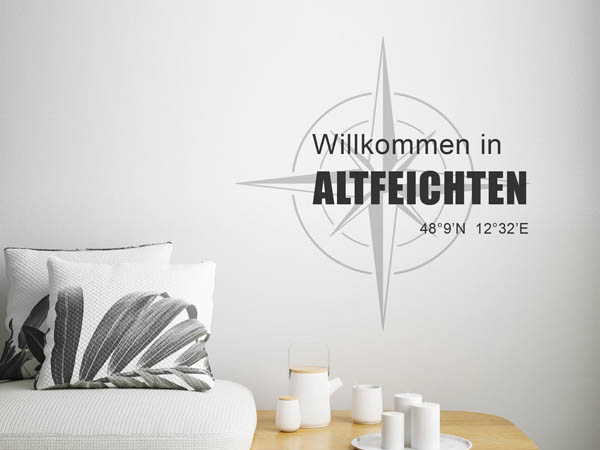 Wandtattoo Willkommen in Altfeichten mit den Koordinaten 48°9'N 12°32'E