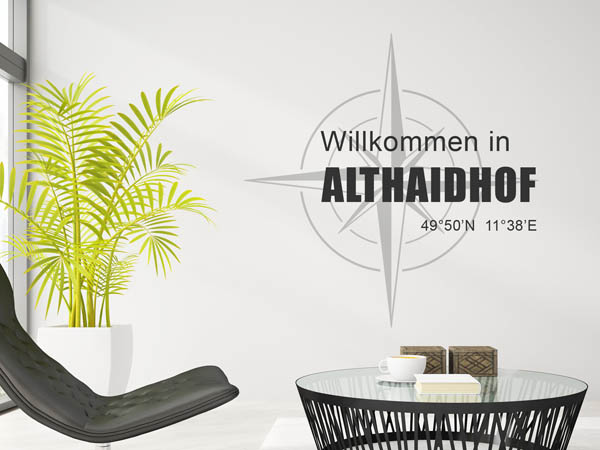 Wandtattoo Willkommen in Althaidhof mit den Koordinaten 49°50'N 11°38'E