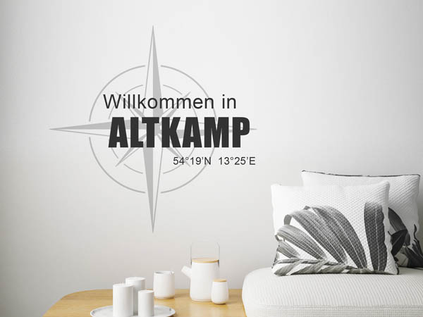 Wandtattoo Willkommen in Altkamp mit den Koordinaten 54°19'N 13°25'E