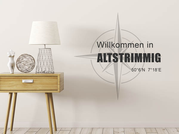 Wandtattoo Willkommen in Altstrimmig mit den Koordinaten 50°6'N 7°18'E