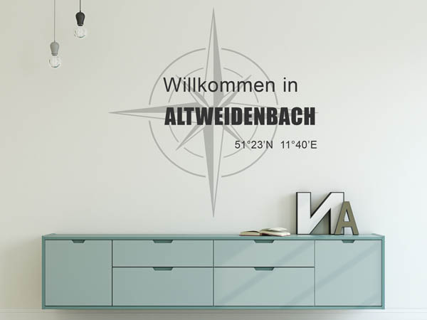 Wandtattoo Willkommen in Altweidenbach mit den Koordinaten 51°23'N 11°40'E