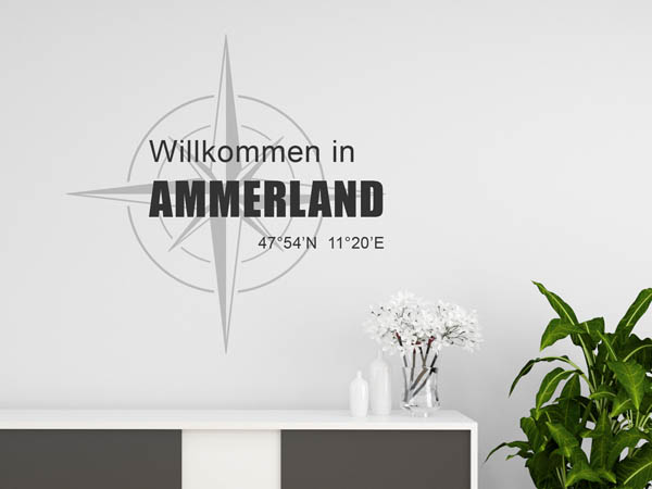 Wandtattoo Willkommen in Ammerland mit den Koordinaten 47°54'N 11°20'E