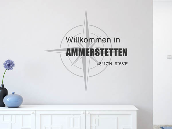 Wandtattoo Willkommen in Ammerstetten mit den Koordinaten 48°17'N 9°58'E