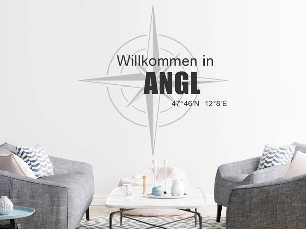 Wandtattoo Willkommen in Angl mit den Koordinaten 47°46'N 12°8'E