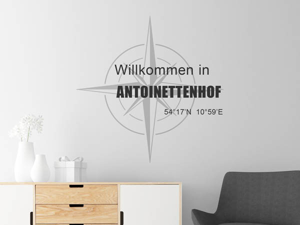 Wandtattoo Willkommen in Antoinettenhof mit den Koordinaten 54°17'N 10°59'E