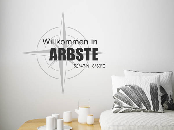 Wandtattoo Willkommen in Arbste mit den Koordinaten 52°47'N 8°60'E