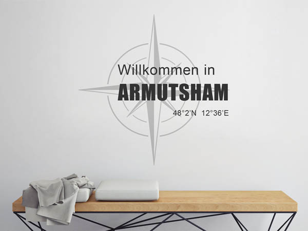 Wandtattoo Willkommen in Armutsham mit den Koordinaten 48°2'N 12°36'E