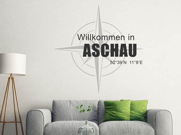 Wandtattoo Willkommen in Aschau mit den Koordinaten 50°39'N 11°8'E