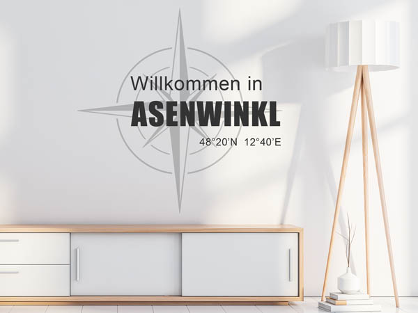 Wandtattoo Willkommen in Asenwinkl mit den Koordinaten 48°20'N 12°40'E