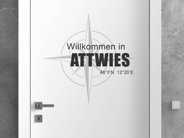 Wandtattoo Willkommen in Attwies mit den Koordinaten 48°0'N 12°20'E