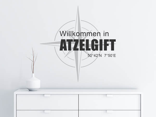 Wandtattoo Willkommen in Atzelgift mit den Koordinaten 50°42'N 7°50'E