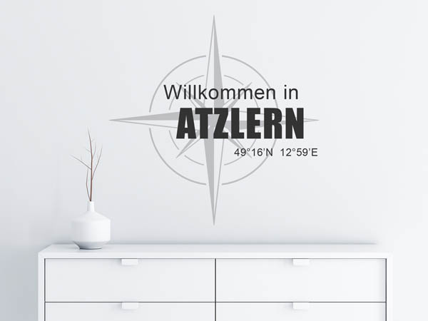 Wandtattoo Willkommen in Atzlern mit den Koordinaten 49°16'N 12°59'E