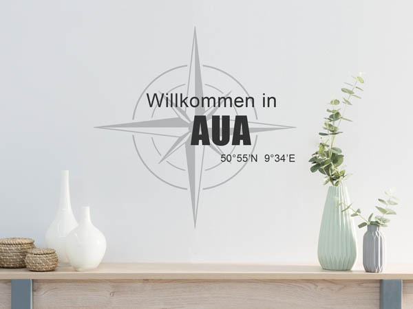 Wandtattoo Willkommen in Aua mit den Koordinaten 50°55'N 9°34'E