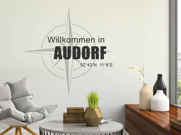 Wandtattoo Willkommen in Audorf mit den Koordinaten 52°43'N 11°6'E