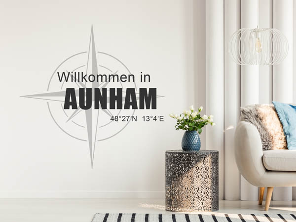 Wandtattoo Willkommen in Aunham mit den Koordinaten 48°27'N 13°4'E