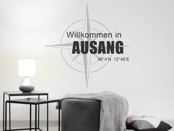 Wandtattoo Willkommen in Ausang mit den Koordinaten 48°4'N 12°46'E