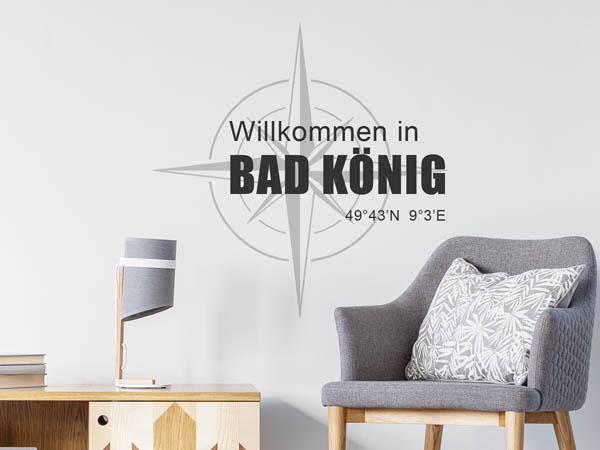 Wandtattoo Willkommen in Bad König mit den Koordinaten 49°43'N 9°3'E