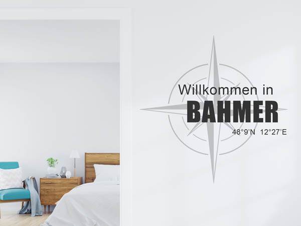 Wandtattoo Willkommen in Bahmer mit den Koordinaten 48°9'N 12°27'E