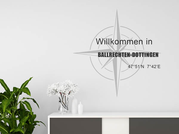 Wandtattoo Willkommen in Ballrechten-Dottingen mit den Koordinaten 47°51'N 7°42'E