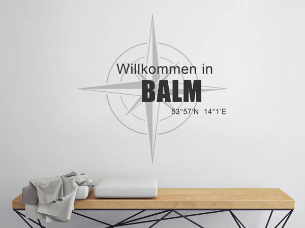 Wandtattoo Willkommen in Balm mit den Koordinaten 53°57'N 14°1'E