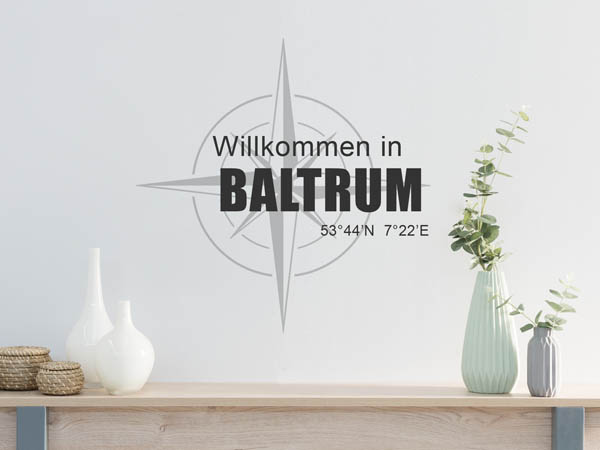 Wandtattoo Willkommen in Baltrum mit den Koordinaten 53°44'N 7°22'E
