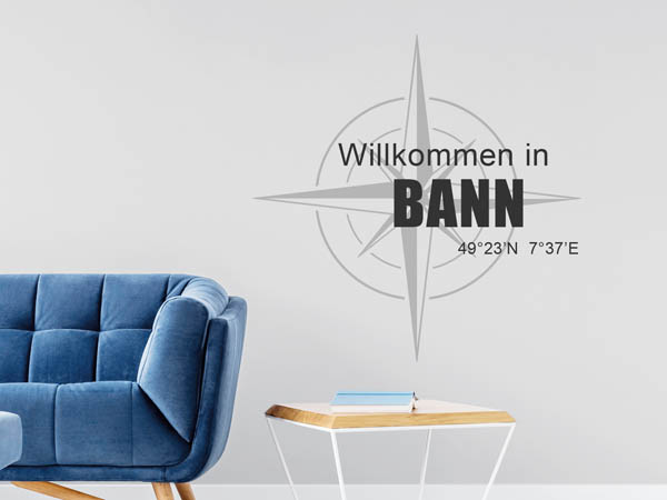 Wandtattoo Willkommen in Bann mit den Koordinaten 49°23'N 7°37'E