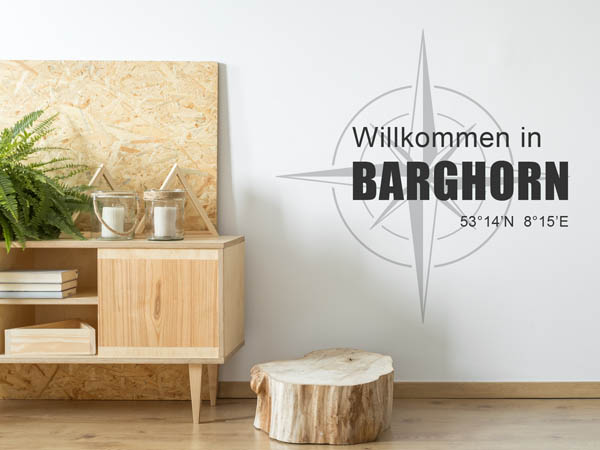 Wandtattoo Willkommen in Barghorn mit den Koordinaten 53°14'N 8°15'E