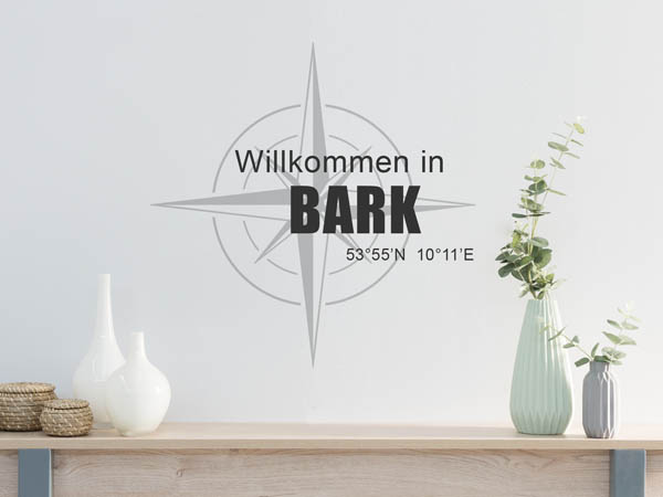 Wandtattoo Willkommen in Bark mit den Koordinaten 53°55'N 10°11'E