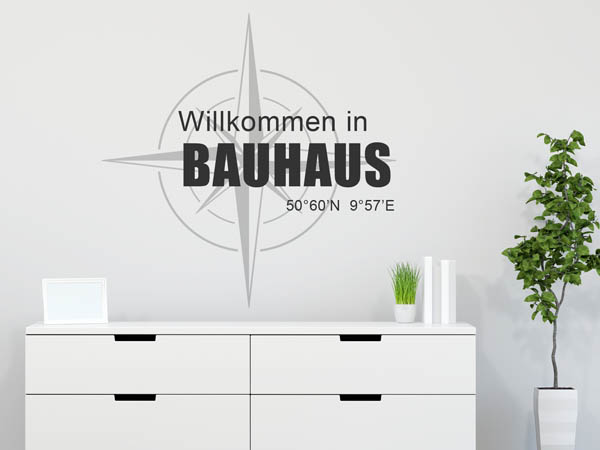 Wandtattoo Willkommen in Bauhaus mit den Koordinaten 50°60'N 9°57'E