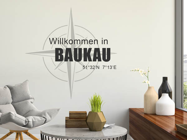 Wandtattoo Willkommen in Baukau mit den Koordinaten 51°32'N 7°13'E