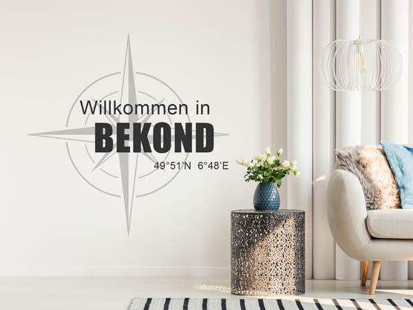 Wandtattoo Willkommen in Bekond mit den Koordinaten 49°51'N 6°48'E