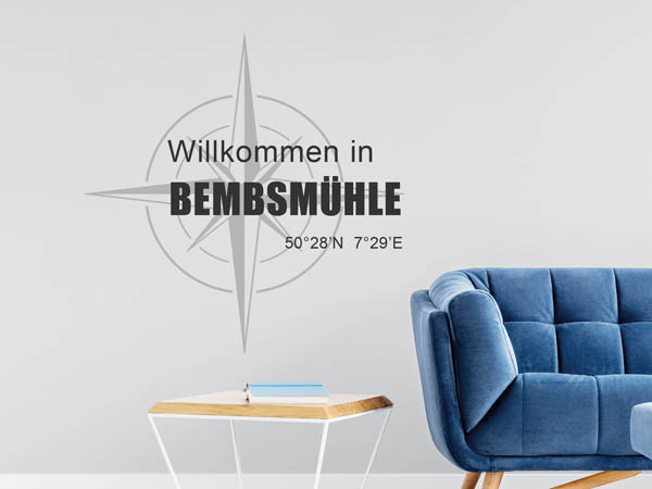 Wandtattoo Willkommen in Bembsmühle mit den Koordinaten 50°28'N 7°29'E