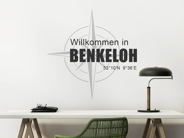 Wandtattoo Willkommen in Benkeloh mit den Koordinaten 53°10'N 9°36'E