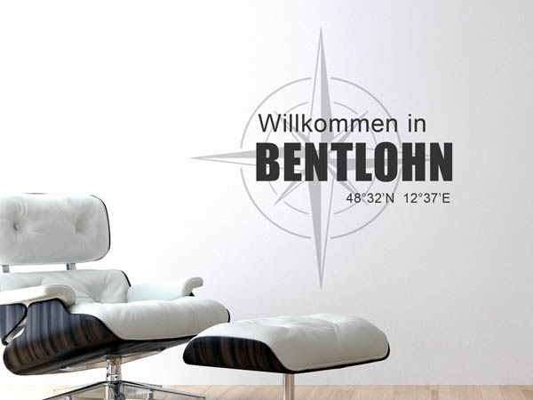 Wandtattoo Willkommen in Bentlohn mit den Koordinaten 48°32'N 12°37'E