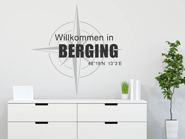 Wandtattoo Willkommen in Berging mit den Koordinaten 48°19'N 13°3'E