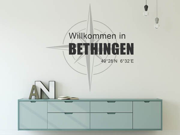 Wandtattoo Willkommen in Bethingen mit den Koordinaten 49°28'N 6°32'E