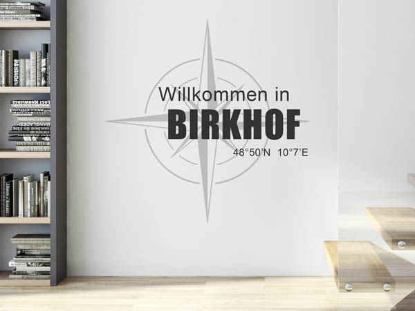 Wandtattoo Willkommen in Birkhof mit den Koordinaten 48°50'N 10°7'E